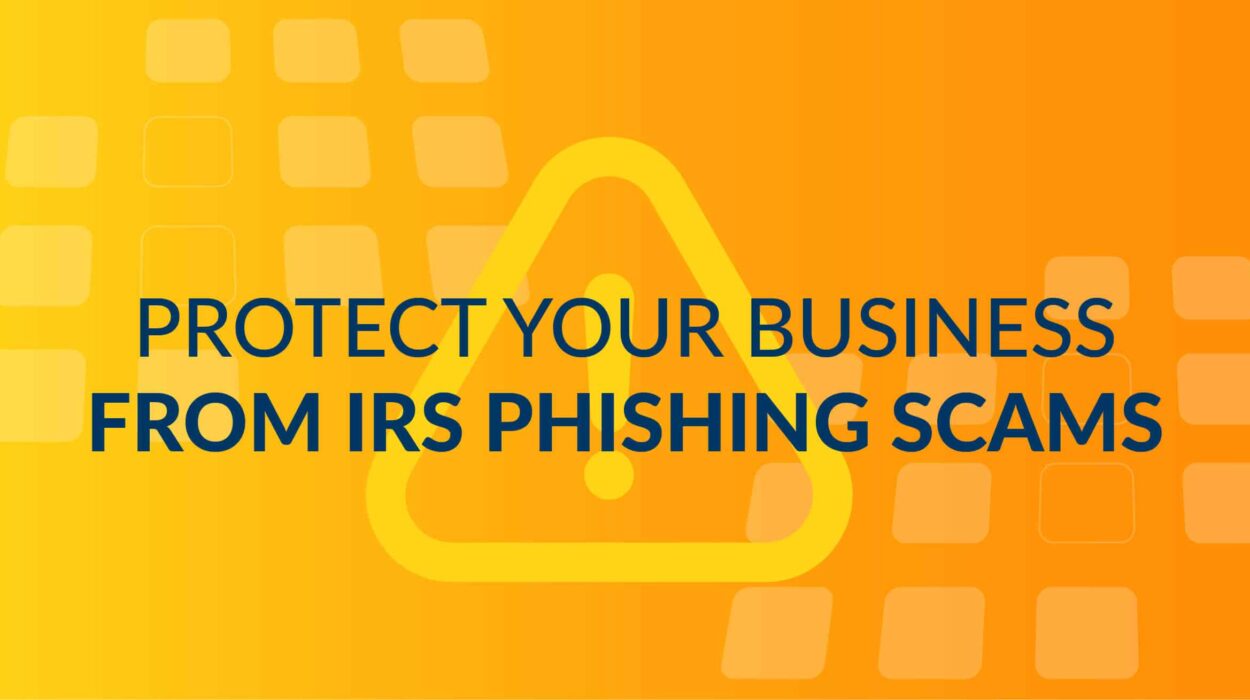 Protecting Your Business From IRS Phishing Scams