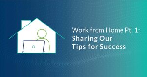Remote Work Part 1 Tips for Success