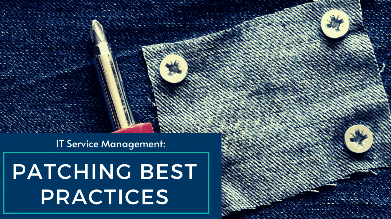 Best Practices for Patching in IT Service Management