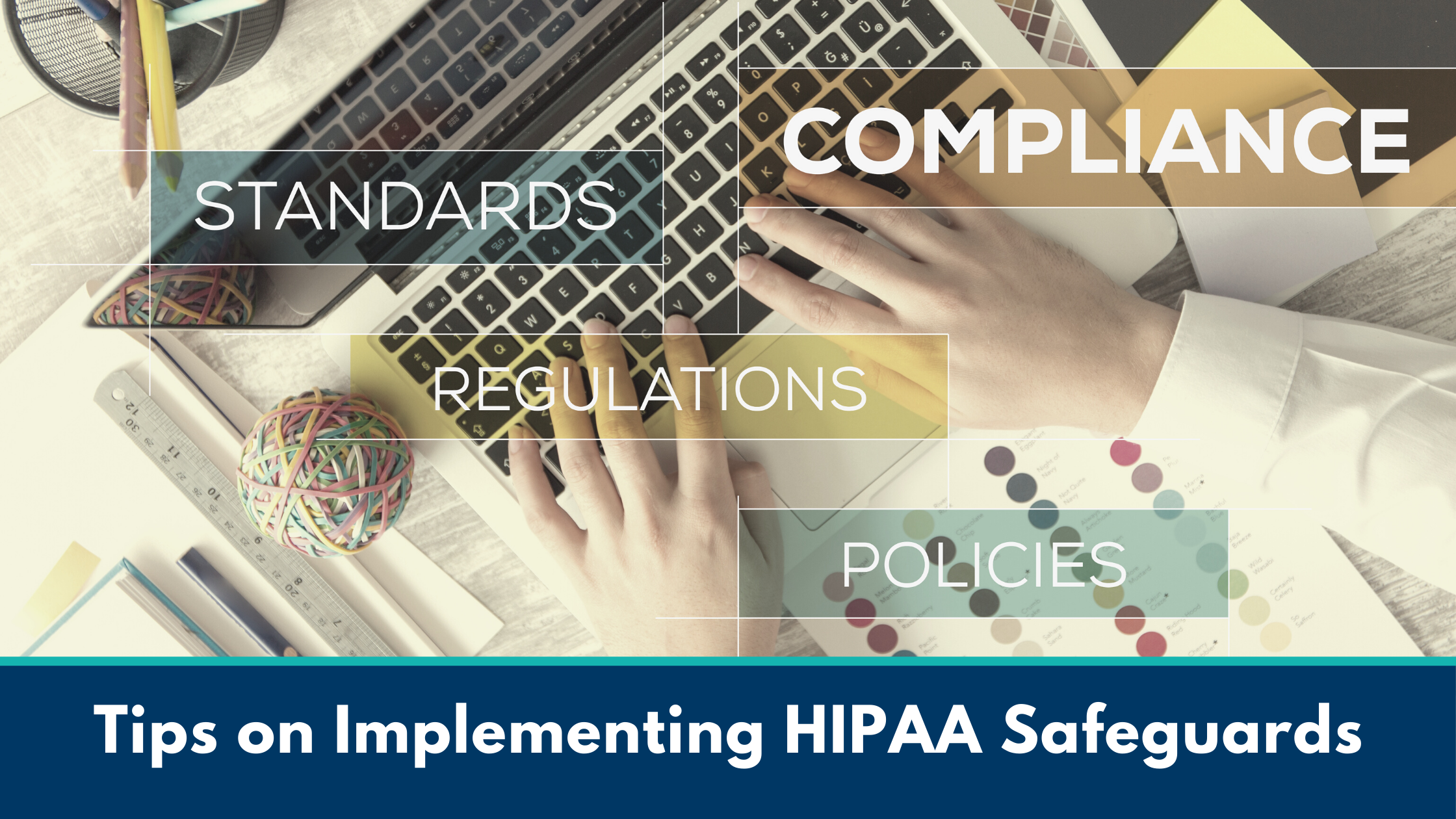 Tips on Implementing HIPAA Safeguards