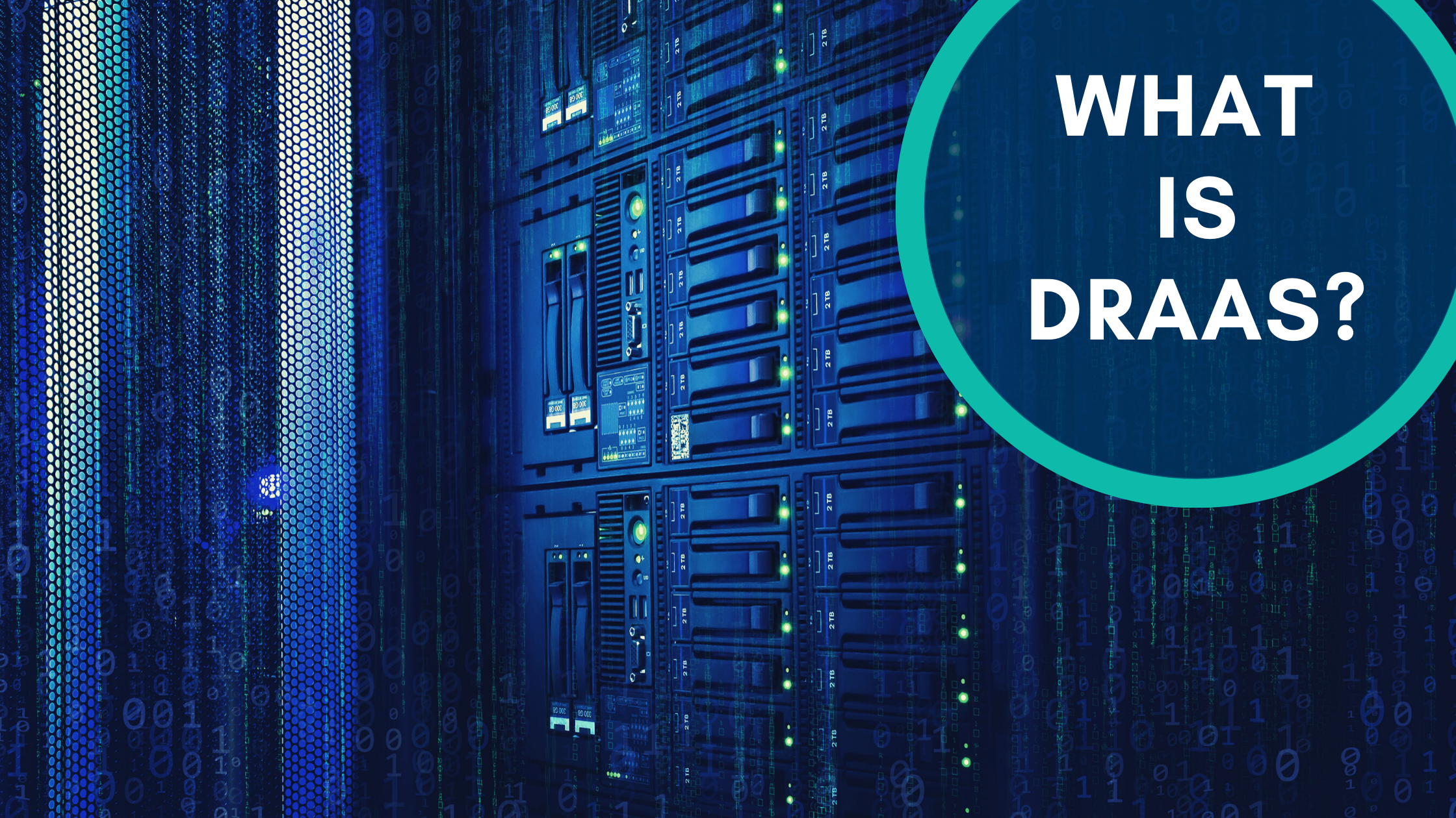 What is Disaster Recovery as a Service (DRaaS)?