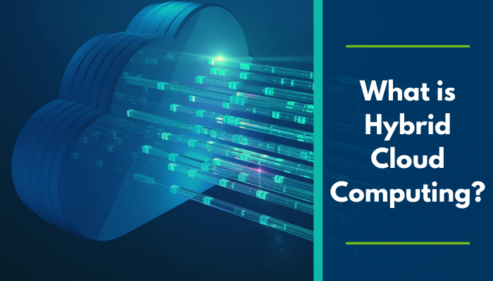 What is Hybrid Cloud Computing