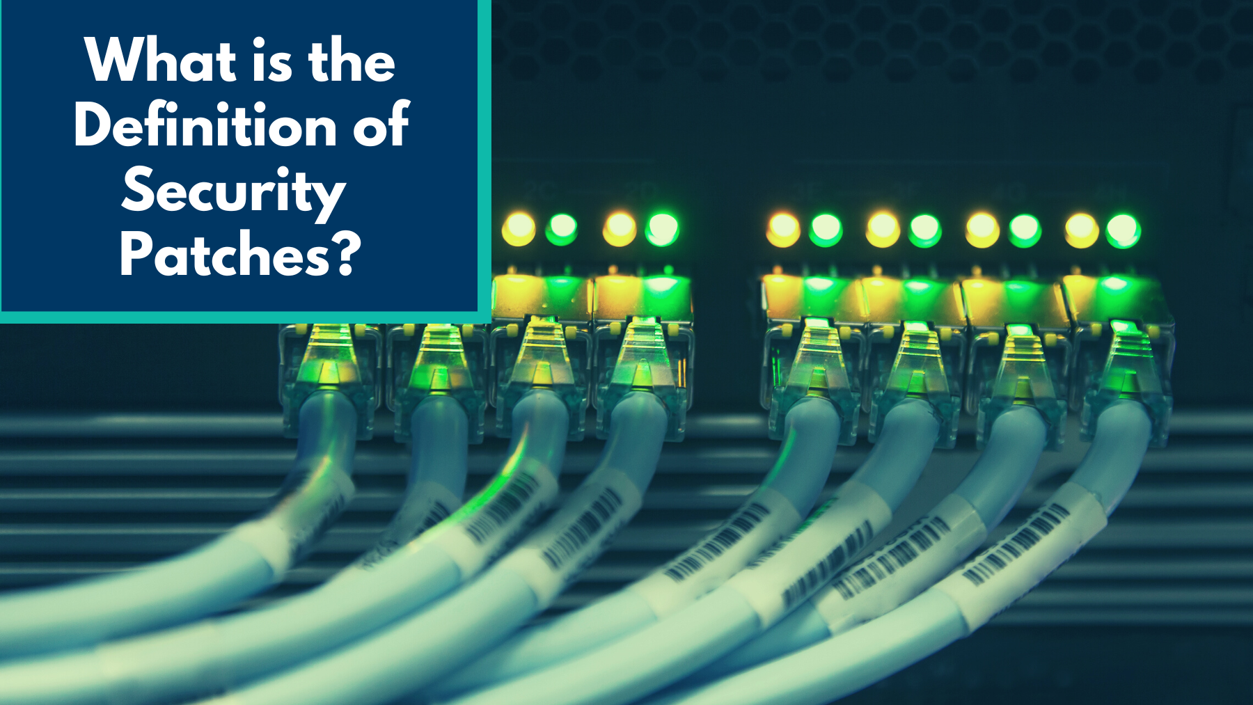 What is the Definition of Security Patches?