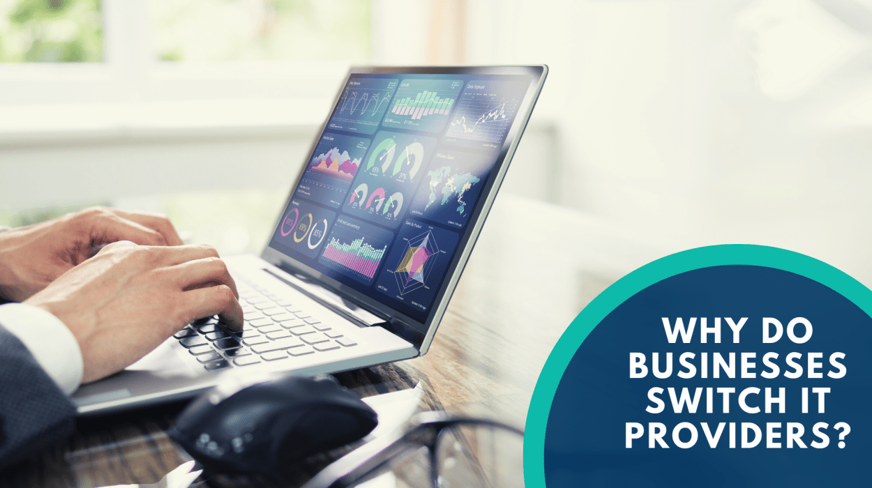Why Businesses Choose to switch IT Support