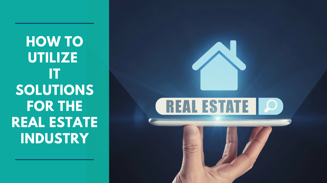How to Utilize IT Services in the Real Estate Industry