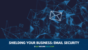 Email Security Solutions in San Antonio