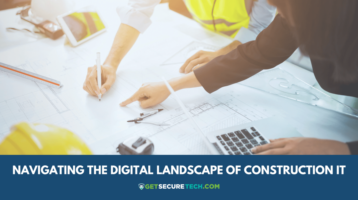 Navigating the Digital Landscape of Construction IT Support