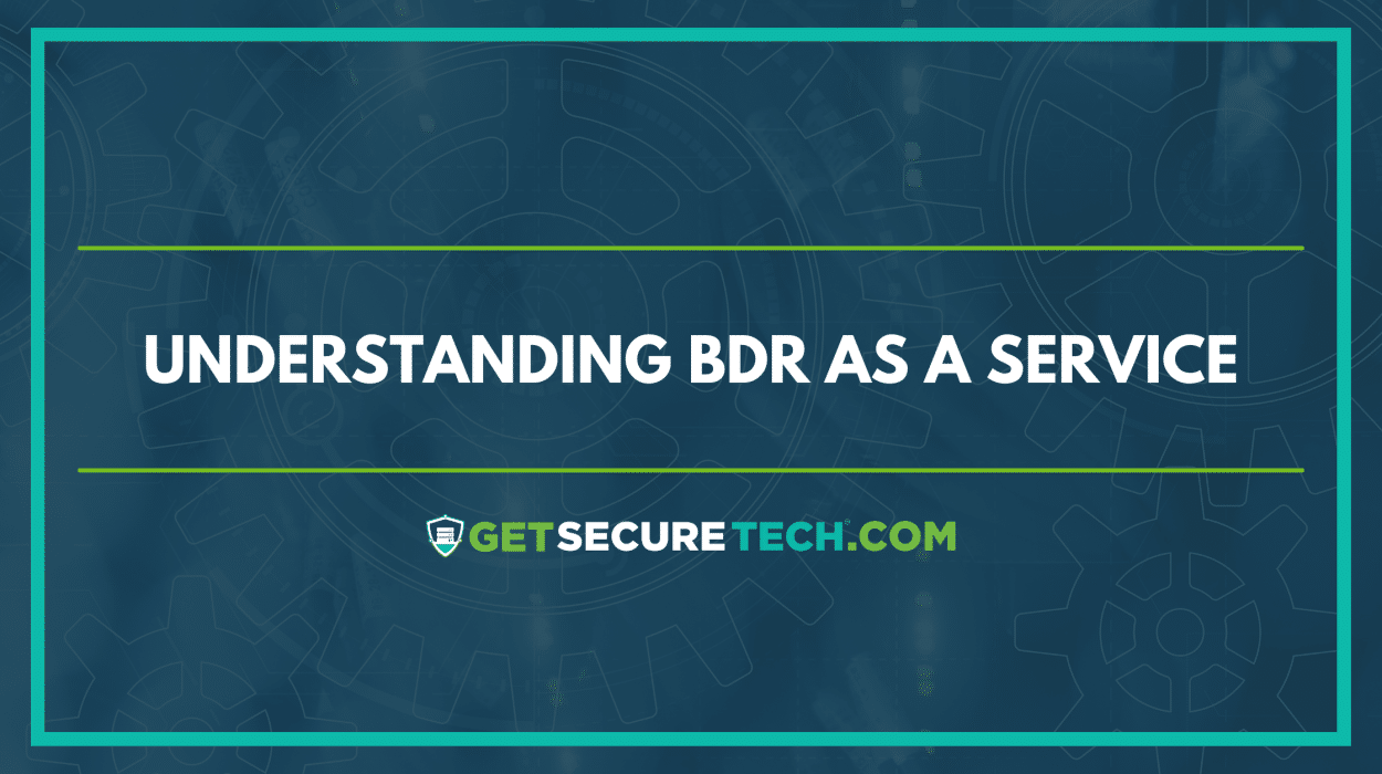 Understanding How BDR as a Service Works