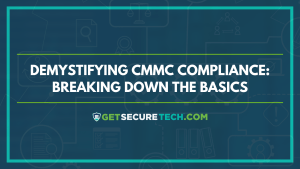 Demystifying CMMC Compliance