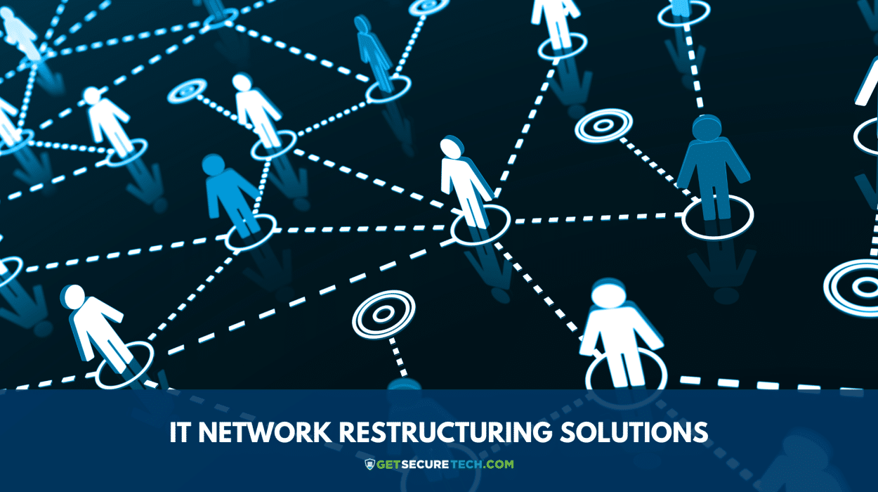 IT Network Restructuring Services