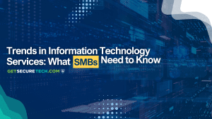 Trends in IT Services for SMBs