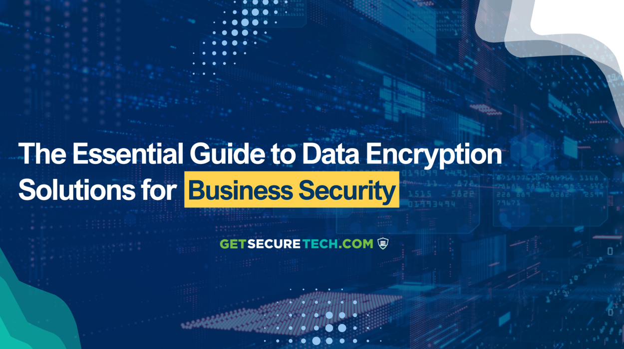 Data Encryption Solutions for Business Security